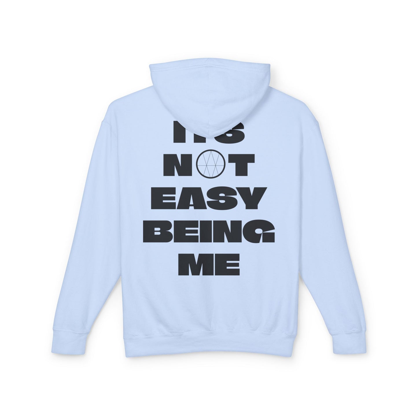 *IT’S NOT EASY BEING ME*